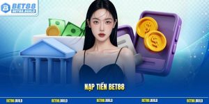 Nạp tiền BET88